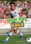 Soccer Star Kaká, Jeff Burlingame