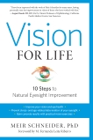 Vision for Life, Revised Edition: Ten Steps to Natural Eyesight Improvement, Schneider, Meir