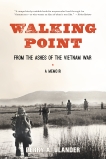 Walking Point: From the Ashes of the Vietnam War, Ulander, Perry A.