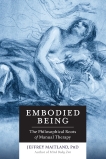 Embodied Being: The Philosophical Roots of Manual Therapy, Maitland, Jeffrey