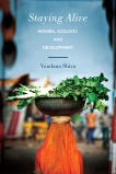 Staying Alive: Women, Ecology, and Development, Shiva, Vandana