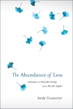 The Abundance of Less: Lessons in Simple Living from Rural Japan, Couturier, Andy