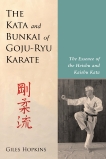 The Kata and Bunkai of Goju-Ryu Karate: The Essence of the Heishu and Kaishu Kata, Hopkins, Giles