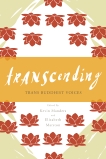 Transcending: Trans Buddhist Voices, 