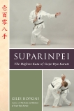 Suparinpei: The Last Kata of Goju-Ryu Karate, Hopkins, Giles