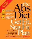 The Abs Diet Get Fit, Stay Fit Plan: The Exercise Program to Flatten Your Belly, Reshape Your Body, and Give You Abs for Life!, Spiker, Ted & Zinczenko, David