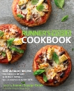 The Runner's World Cookbook: 150 Ultimate Recipes for Fueling Up and Slimming Down--While Enjoying Every Bite, Editors of Runner's World Maga & Golub, Joanna Sayago