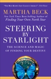 Steering by Starlight: The Science and Magic of Finding Your Destiny, Beck, Martha