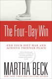 The Four-Day Win: End Your Diet War and Achieve Thinner Peace, Beck, Martha