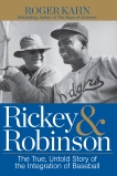 Rickey & Robinson: The True, Untold Story of the Integration of Baseball, Kahn, Roger