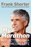 My Marathon: Reflections on a Gold Medal Life, Brant, John & Shorter, Frank