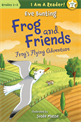 I AM A READER!: Frog and Friends, Bunting, Eve