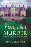 The Fine Art of Murder: A Katherine Sullivan Mystery, Barnes, Emily