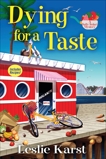 Dying for a Taste: A Sally Solari Mystery, Karst, Leslie