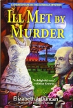 Ill Met By Murder: A Shakespeare in the Catskills Mystery, Duncan, Elizabeth J.