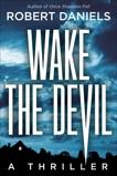 Wake the Devil: A Jack Kale and Beth Sturgis Mystery, Daniels, Robert