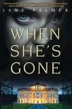 When She's Gone: A Thriller, Palmer, Jane