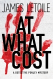 At What Cost: A Detective Penley Mystery, L'Etoile, James