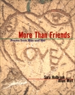 More Than Friends: Poems from Him and Her, Holbrook, Sara E. & Wolf, Allan