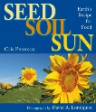 Seed, Soil, Sun: Earth's Recipe for Food, Peterson, Cris