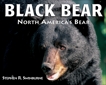 Black Bear: North America's Bear, swinburne, stephen r.