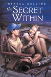 The Secret Within, Golding, Theresa Martin