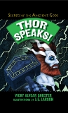 Thor Speaks!: A Guide to the Realms by the Norse God of Thunder, Shecter, Vicky Alvear