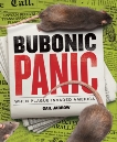 Bubonic Panic: When Plague Invaded America, Jarrow, Gail