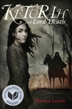 Keturah and Lord Death, Leavitt, Martine