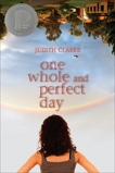 One Whole and Perfect Day, Clarke, Judith