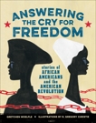 Answering the Cry for Freedom: Stories of African Americans and the American Revolution, Woelfle, Gretchen