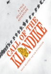 Call of the Klondike: A True Gold Rush Adventure, Meissner, David & Richardson, Kim