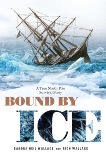 Bound by Ice: A True North Pole Survival Story, Wallace, Rich & Wallace, Sandra Neil