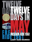 Twelve Days in May: Freedom Ride 1961, Brimner, Larry Dane