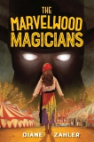 The Marvelwood Magicians, Zahler, Diane