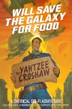 Will Save the Galaxy for Food, Croshaw, Yahtzee