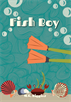 Fish Boy, M.G., Higgins