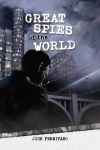 Great Spies of the World, Perritano, John