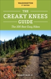 The Creaky Knees Guide Washington, 2nd Edition: The 100 Best Easy Hikes, Blair, Seabury