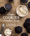 Classic Cookies with Modern Twists: 100 Best Recipes for Old and New Favorites, Jackson, Ellen