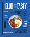 Hello! My Name Is Tasty: Global Diner Favorites from Portland's Tasty Restaurants, Gorham, John & Crain, Liz