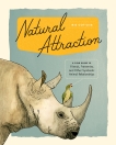 Natural Attraction: A Field Guide to Friends, Frenemies, and Other Symbiotic Animal Relationships , Gottlieb, Iris