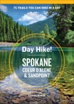 Day Hike! Spokane, Coeur d'Alene, and Sandpoint, Blair, Seabury