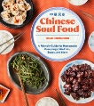 Chinese Soul Food: A Friendly Guide for Homemade Dumplings, Stir-Fries, Soups, and More, Chou, Hsiao-Ching