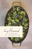 The Myrtlewood Cookbook: Pacific Northwest Home Cooking, Barton, Andrew