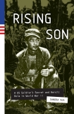 Rising Son: A US Soldier's Secret and Heroic Role in World War II, Vea, Sandra