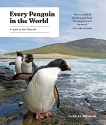 Every Penguin in the World: A Quest to See Them All, Bergman, Charles