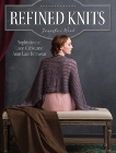 Refined Knits: Sophisticated Lace, Cable, and Aran Lace Knitwear, Wood, Jennifer