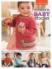3 Skeins or Less - Modern Baby Crochet: 18 Crocheted Baby Garments, Blankets, Accessories, and More!, Zientara, Sharon