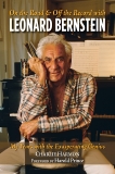 On the Road and Off the Record with Leonard Bernstein: My Years with the Exasperating Genius, Harmon, Charlie